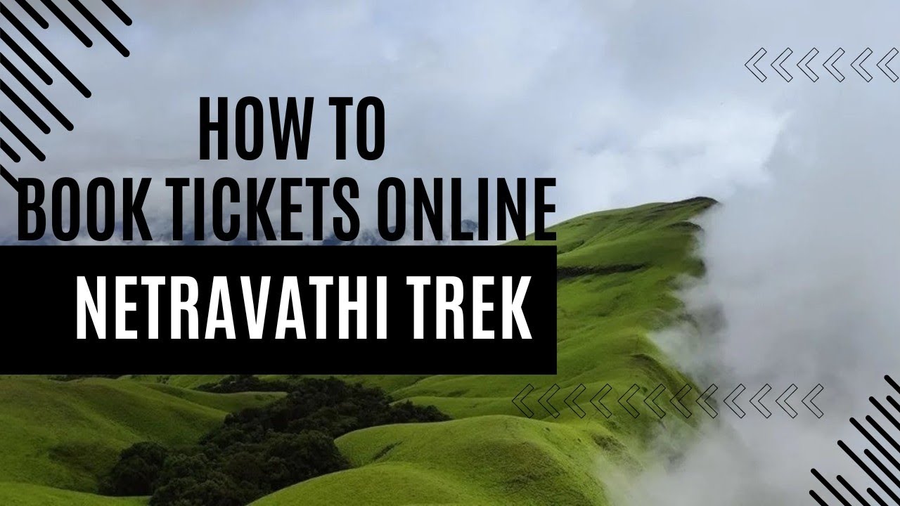 How to  Book Online Tickets for Netravathi & Kudremukha Treks|Latest update 2024