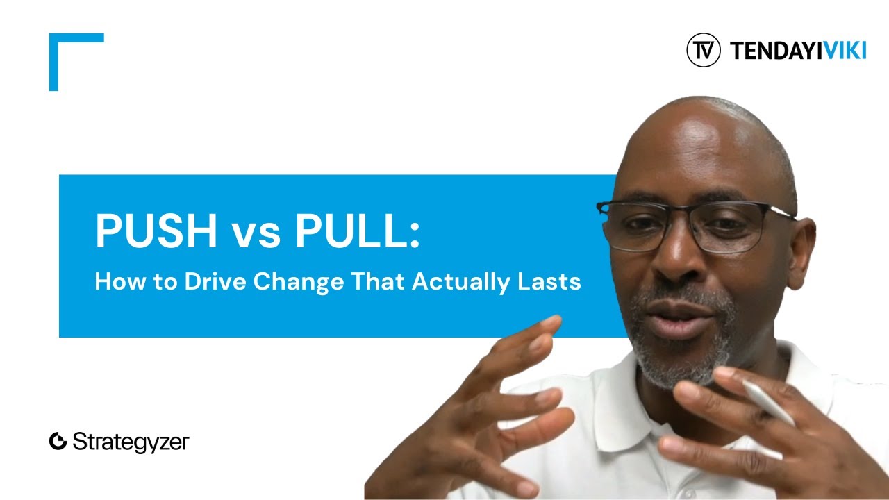 Push vs Pull: How to Drive Change That Actually Lasts | 