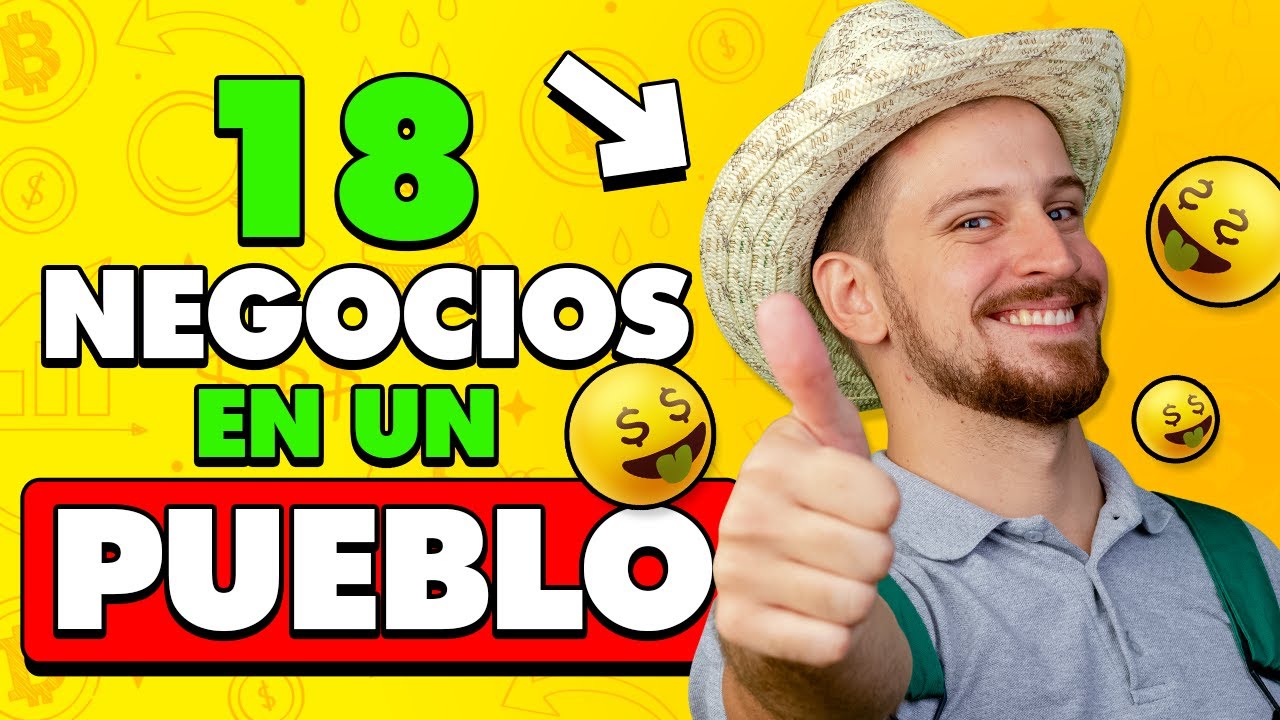 18 Negocios en PUEBLOS PEQUEÑOS Que NUNCA Fallan