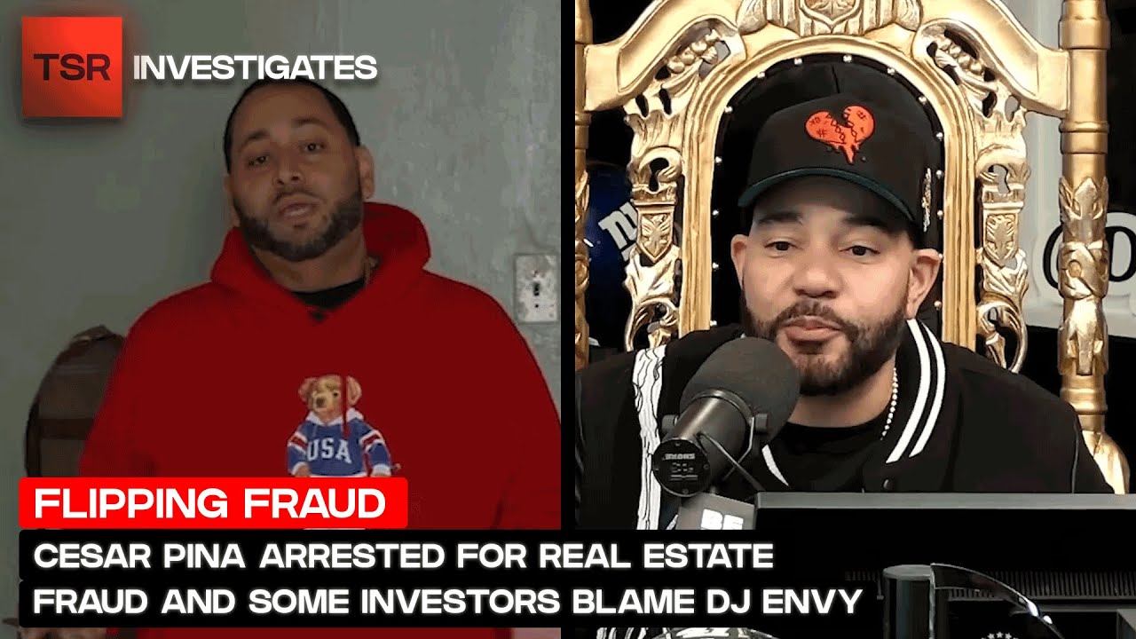 Cesar Pina Arrested For Real Estate Fraud And Investors Blame DJ Envy | TSR Investigates