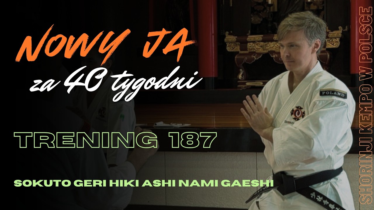 # 187 / Kurs "Nowy ja za 40 tygodni" / Yudansha. Shorinji Kempo