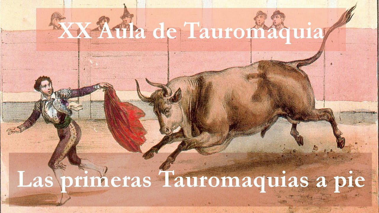 Las primeras Tauromaquias a pie | XX Aula de Tauromaquia