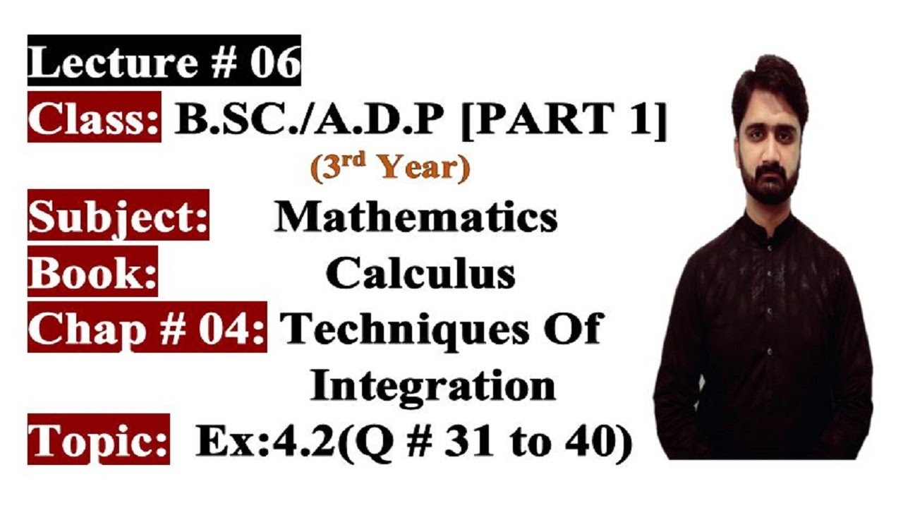 Online Math|BSC/ADP|3rd Year|Part 1|Calculus|Ch#04|Integration|Ex:4.2(Q# 31 to 40)Punjab University