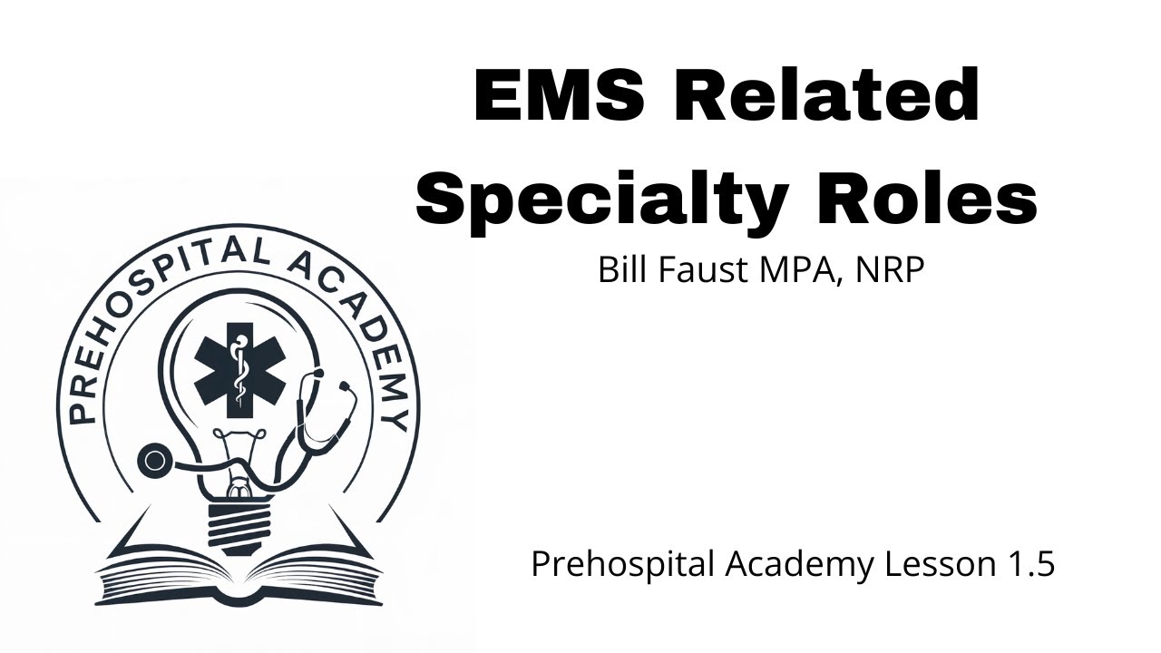 EMS Related Specialty Roles (MIH/CP, Tactical, Facility, Industrial)