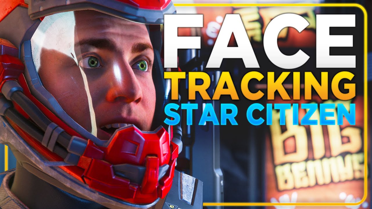 Star Citizen - Face Tracking, FoiP et VoiP [Tuto FR]