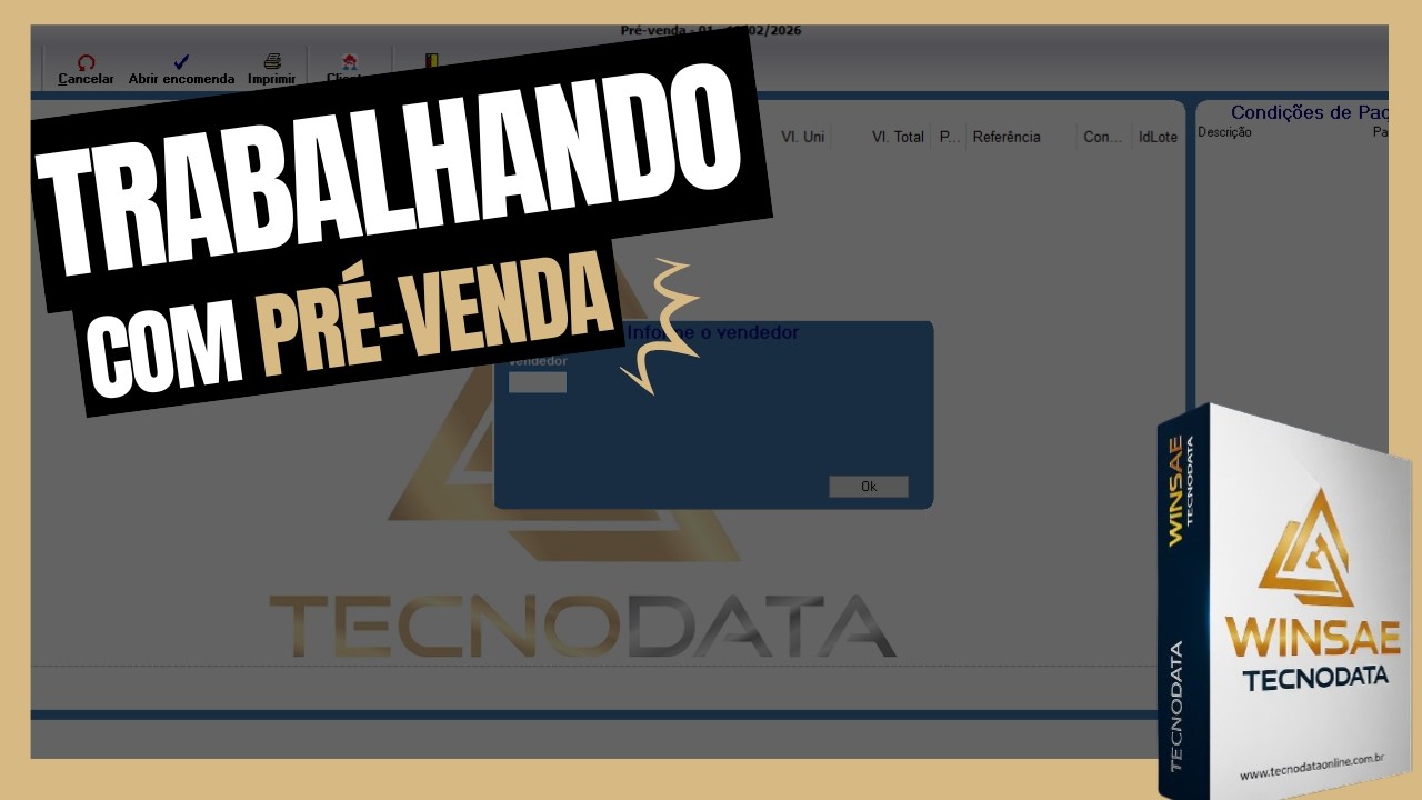 Trabalhando com Pré-venda no sistema WinSAE. Tecnodata TI.