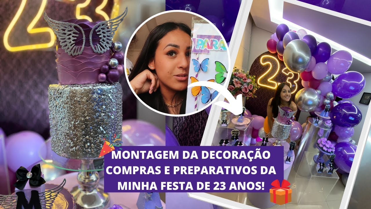 CHEGOU O MEU ANIVERSÁRIO | COMPRAS E PREPARATIVOS PARA A FESTA | MONTAGEM DA DECORAÇÃO!