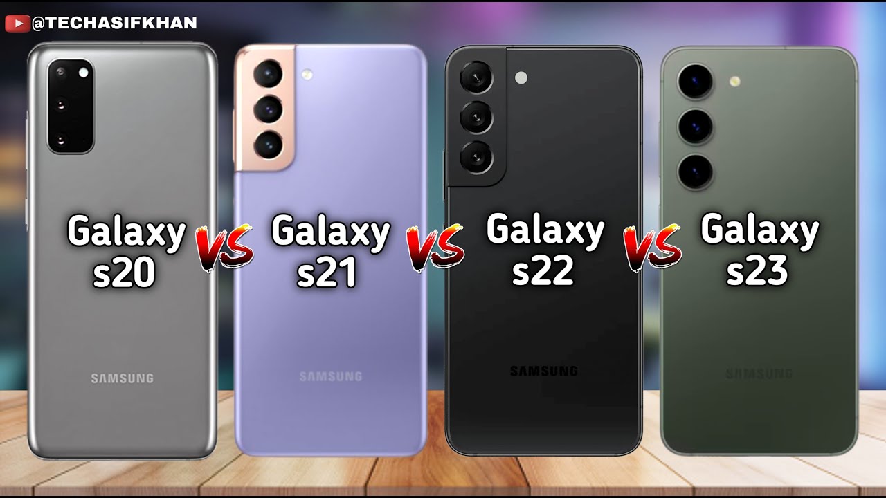 Samsung Galaxy s20 Vs Samsung Galaxy s21 Vs Samsung Galaxy s22 Vs Samsung Galaxy s23 || Comparison