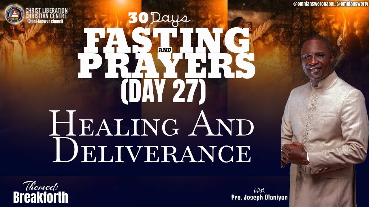 FASTING AND PRAYER (DAY 27) | DELIVERANCE SERVICE| 31ST JANUARY 2026  | WITH PROPHET JOSEPH OLANIYAN