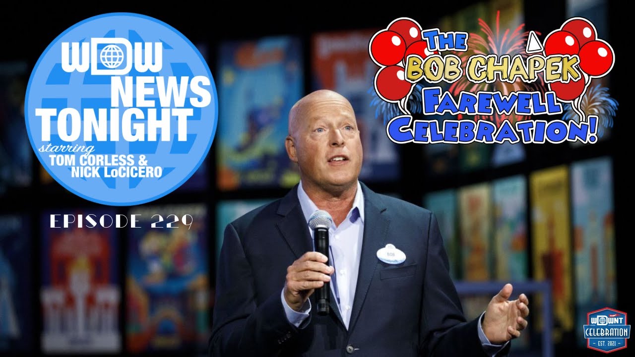The Bob Chapek Farewell Celebration - WDW News Tonight