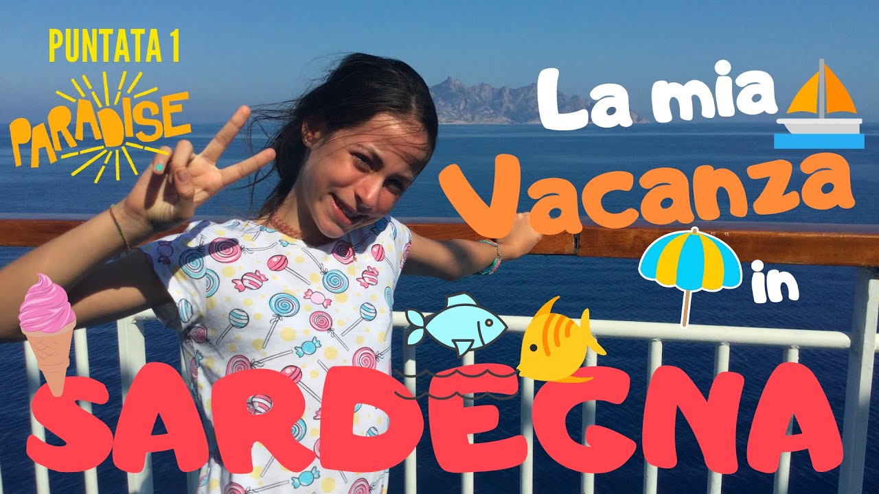 La mia vacanza in Sardegna - Puntata 1