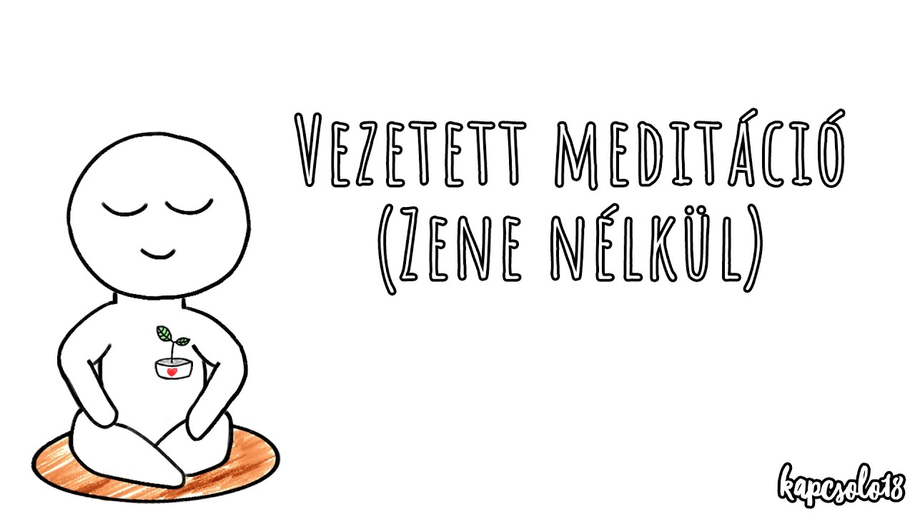 Vezetett medit&aacute;ci&oacute; kezdőknek - sallang &eacute;s zene n&eacute;lk&uuml;l 🌱