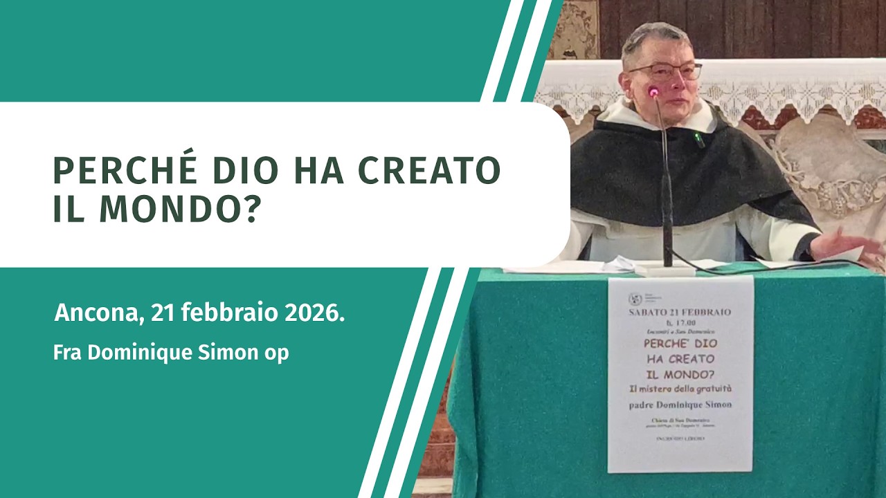 Perché Dio ha creato il mondo? – Ancona