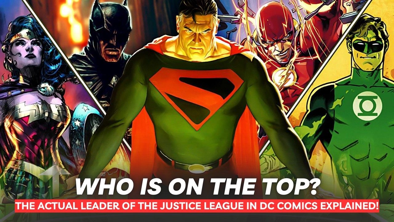 Who Is the Actual Leader of the Justice League in DC Comics