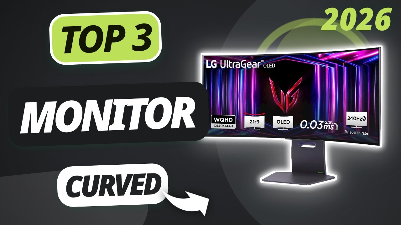 Der beste CURVED MONITOR 2026 | TOP 3 Curved Monitore im Vergleich