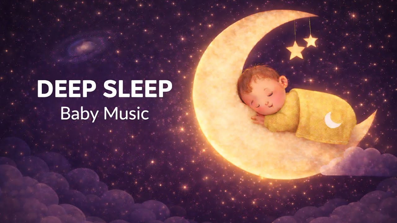 Baby Sleep Music 🌙 Fall Asleep in Minutes | Deep Sleep for Babies