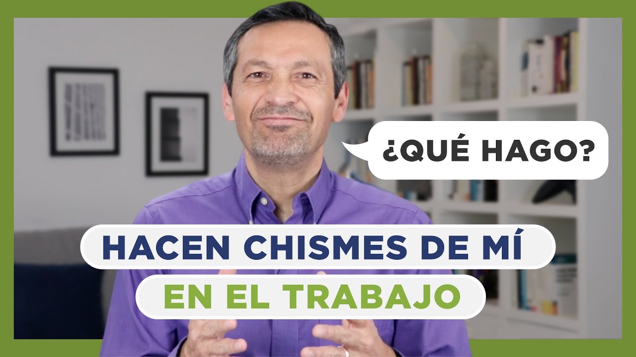 Cómo Tratar Con Personas Chismosas En El Trabajo | Rafael Ayala | Transformación Profesional