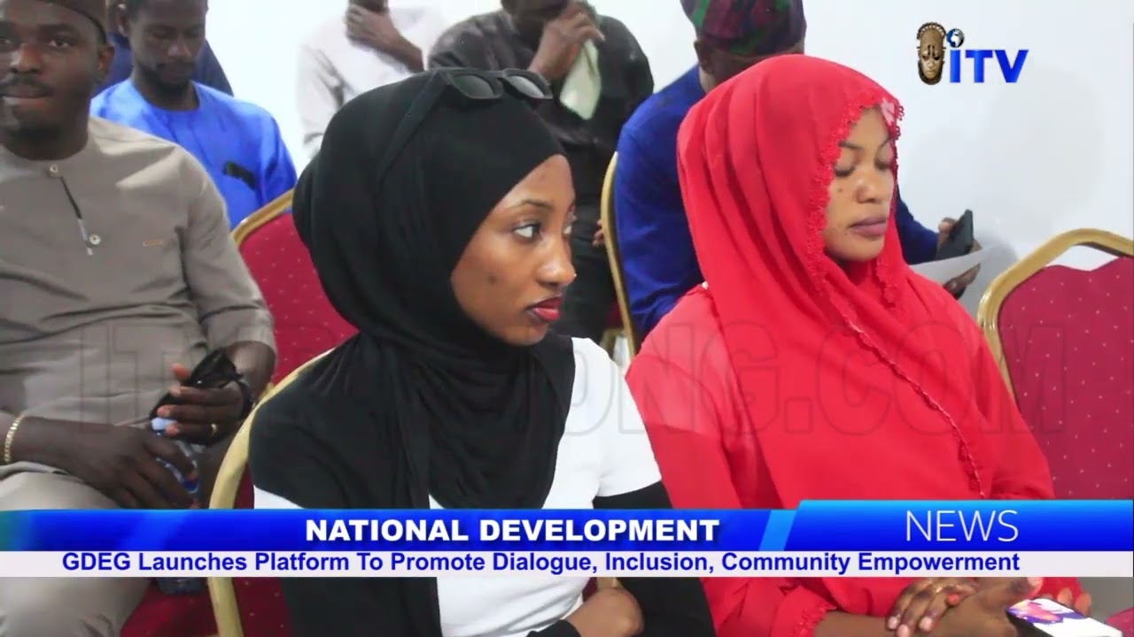 NATIONAL DEVELOPMENT: GDEG Launches Platform To Promote Dialogue, Inclusion, Community Empowerment