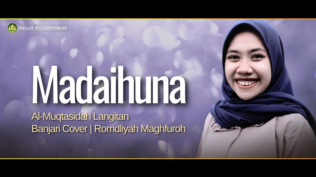 Madaihuna | Banjari Cover | Romdliyah Maghfuroh