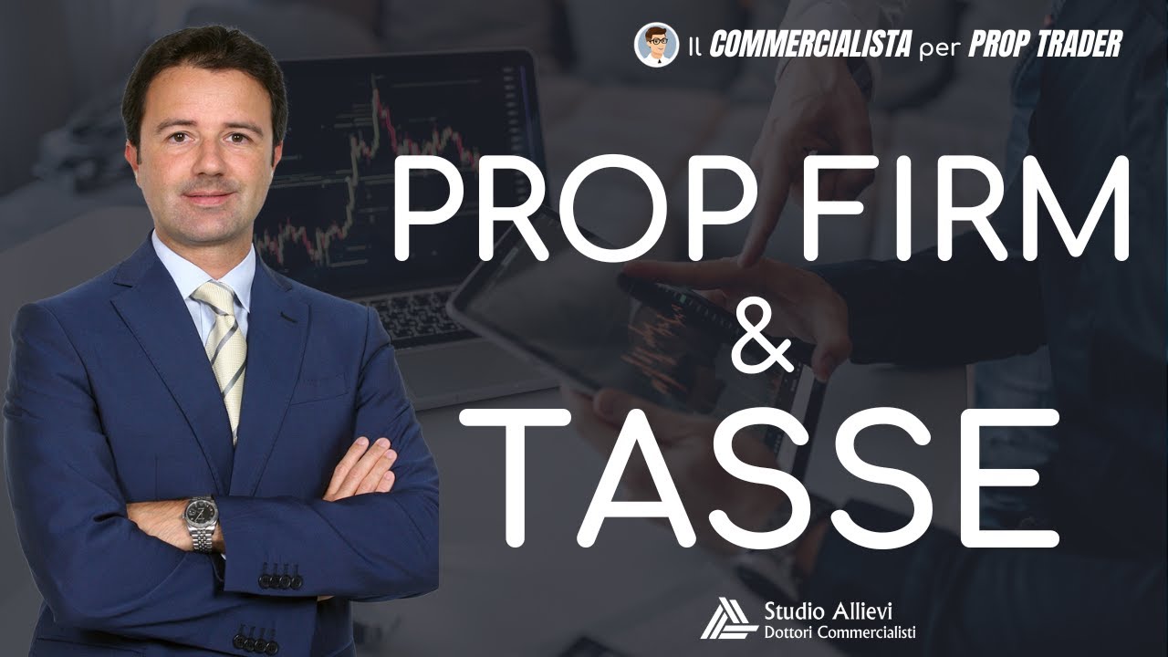 Prop Firm e Tasse: quali sono da pagare?