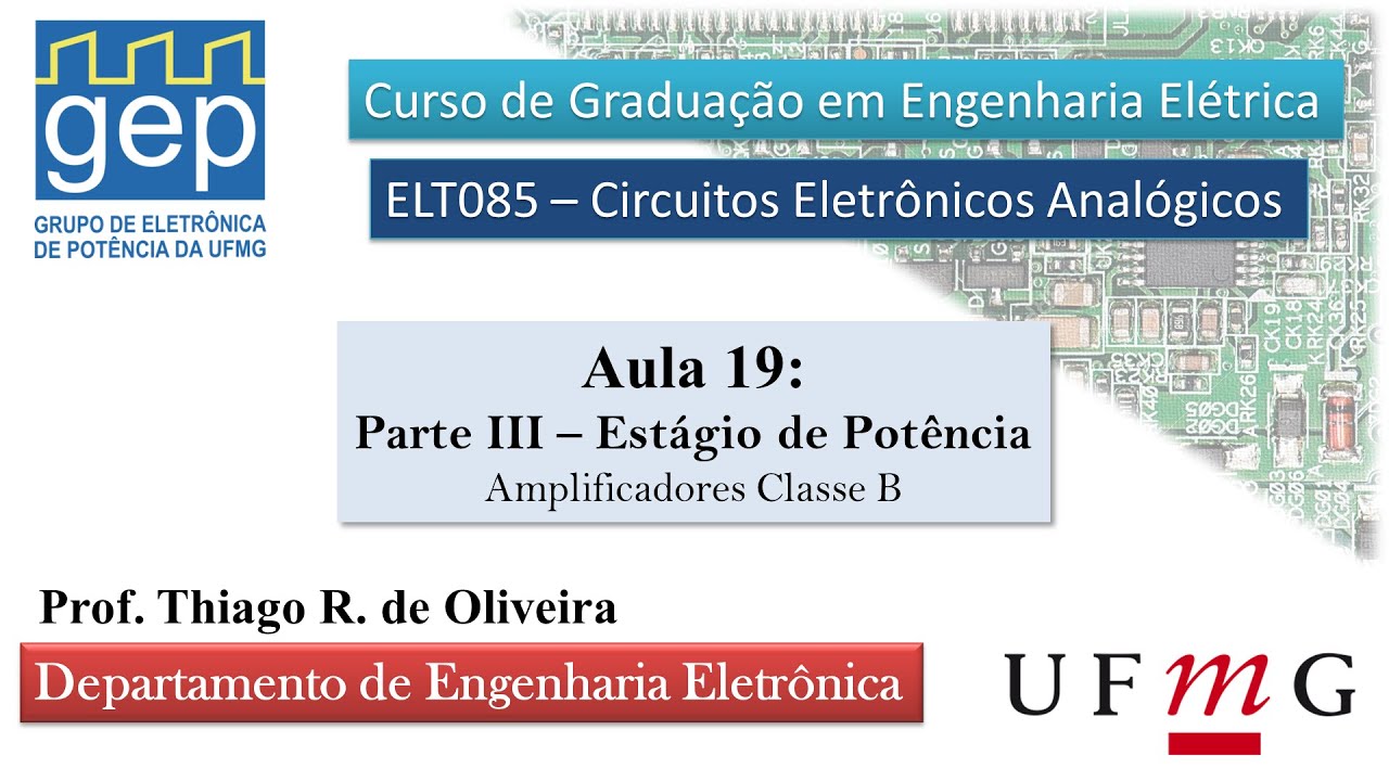 ELT085 #19 - Amplificadores Classe B