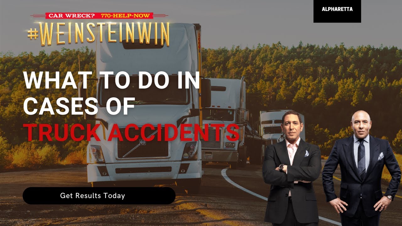 Truck Accident Lawyer | Semi Truck Accident Attorney | Alpharetta GA