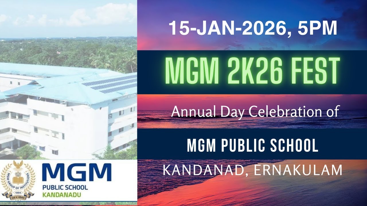 MGM PUBLIC SCHOOL, KANDANAD, ERNAKULAM | MGM FEST 2K26