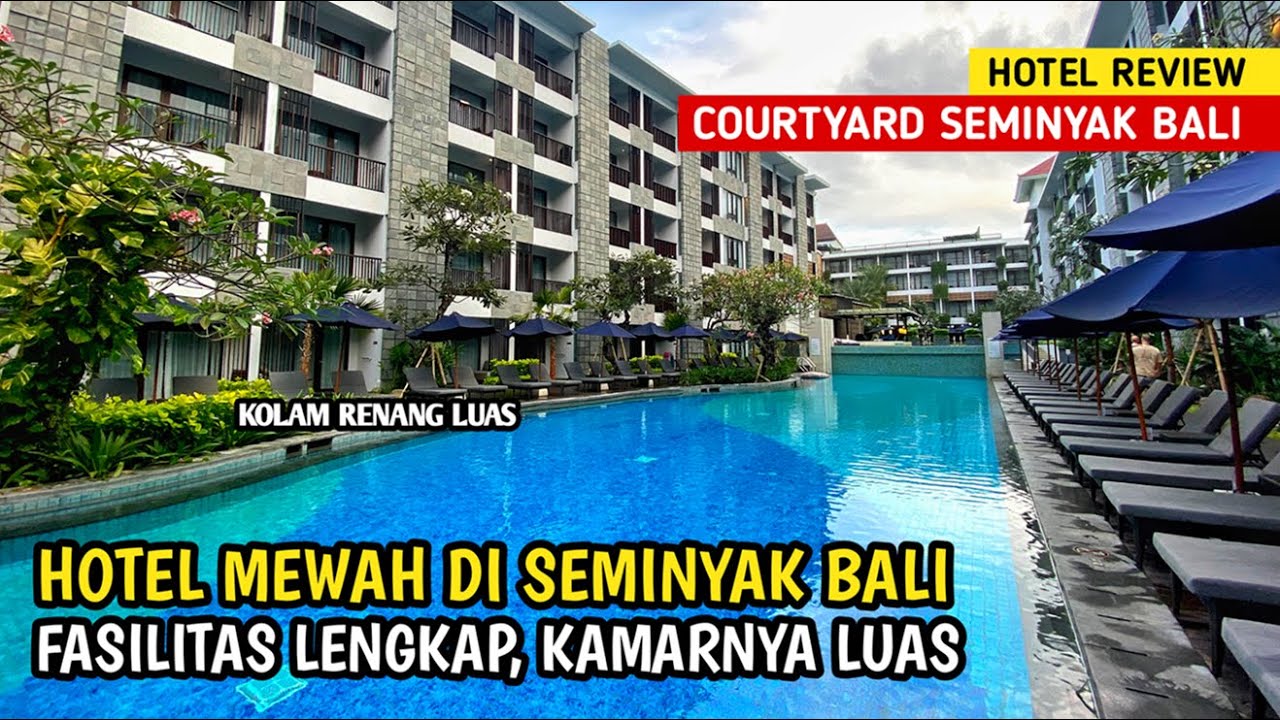 COURTYARD BY MARRIOTT BALI SEMINYAK, Hotel Mewah di Seminyak Bali