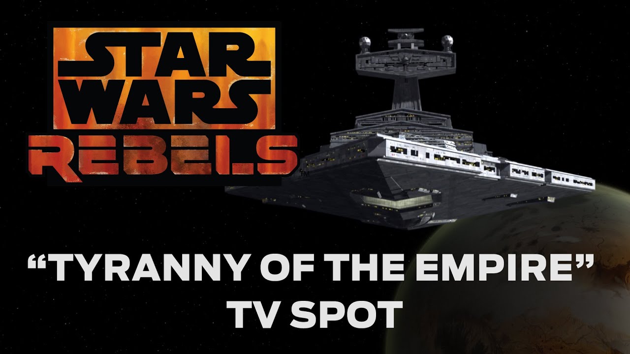 Tyranny of the Empire - TV Spot | Star Wars Rebels