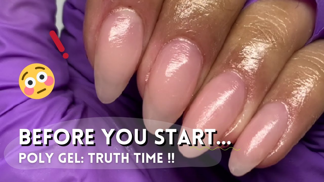 Poly Gel Nails for Beginners &mdash; 10 Truths You Need to Know Before You Start