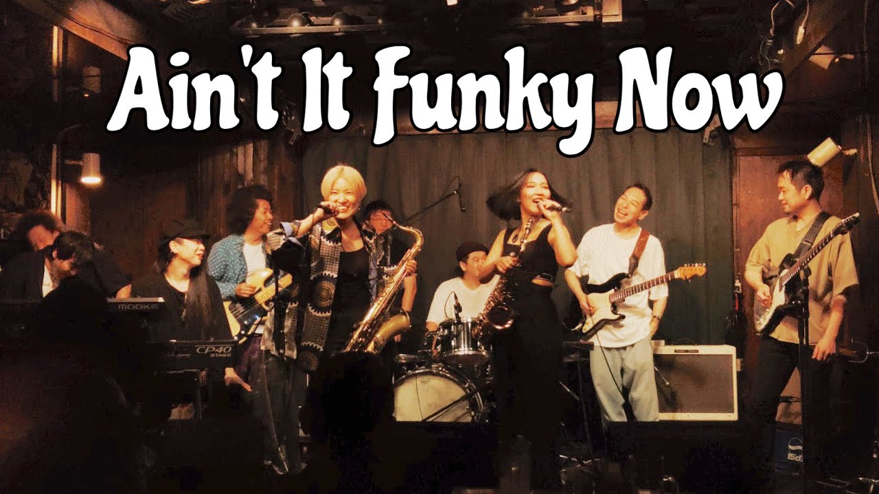 Ain't It Funky Now / 前田サラ&The Grunt Funk × Minami Quintet 対バンライブ