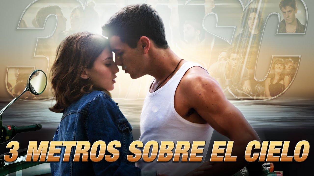  3 Tres Metros Sobre el cielo Pel&iacute;cula Completa en Espanol Facts And Review 