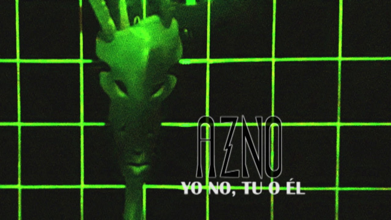 Azno - Yo No, Tu o &Eacute;l (Adelanto)