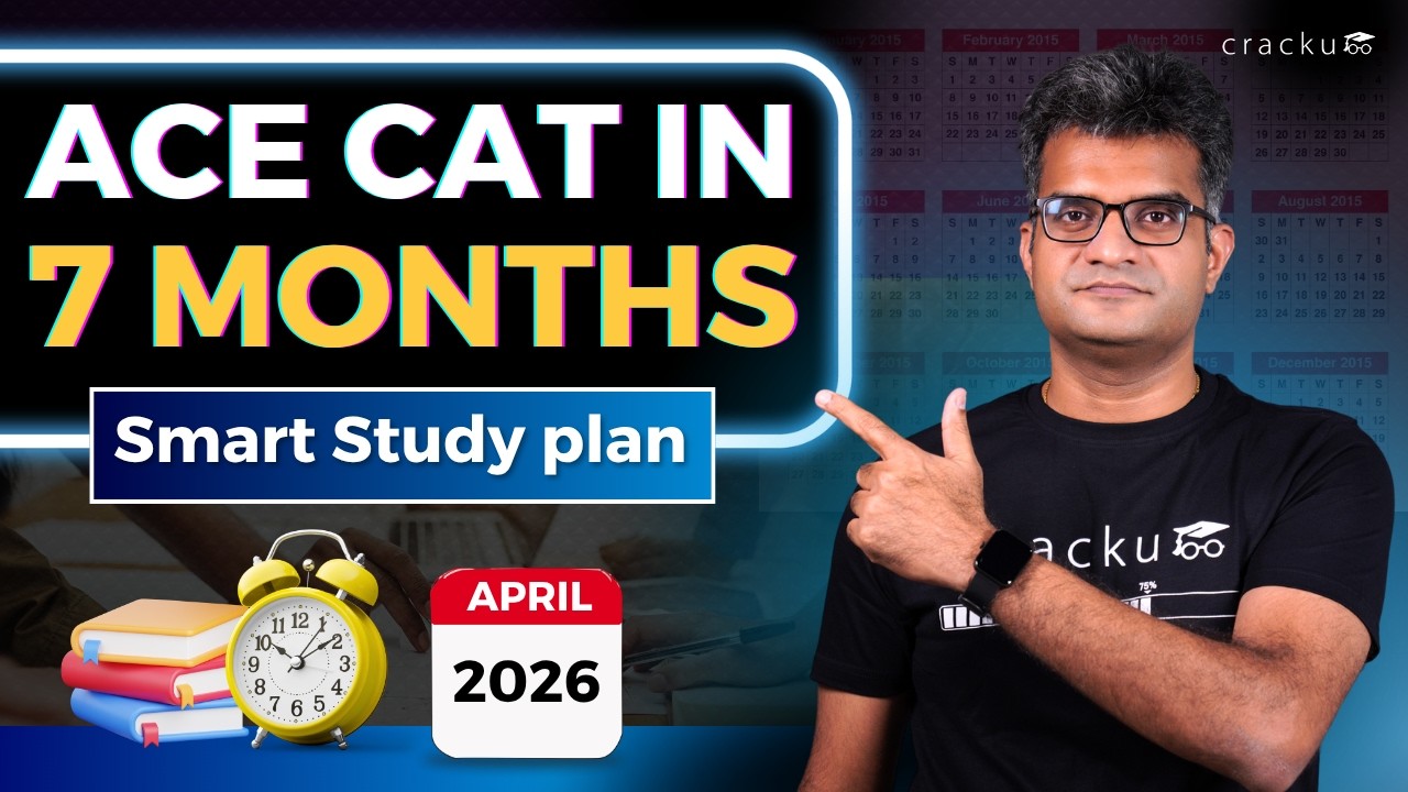 How To prepare for CAT in 7 Months? | CAT Exam Preparation Study Plan