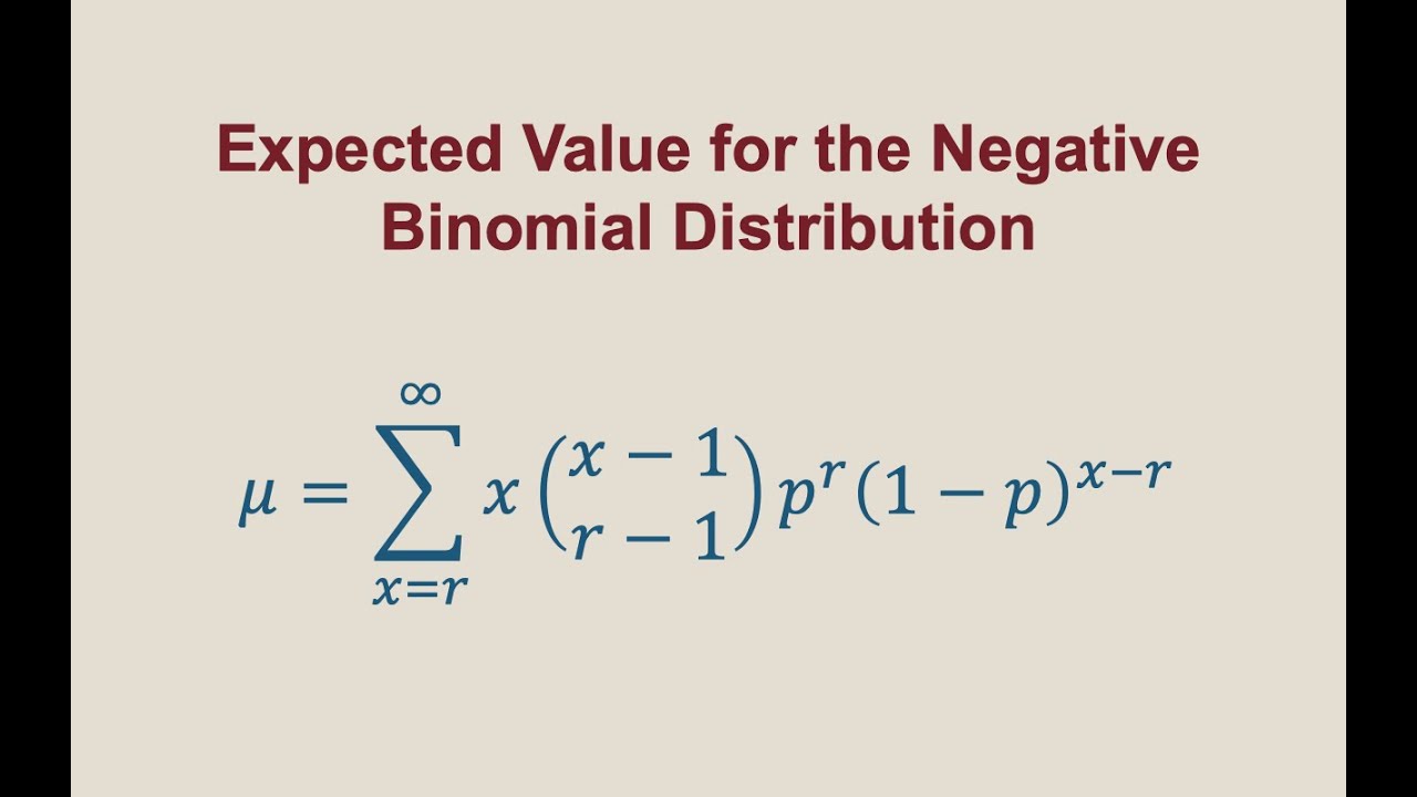 Expected Value for the Negative Binomial Distribution