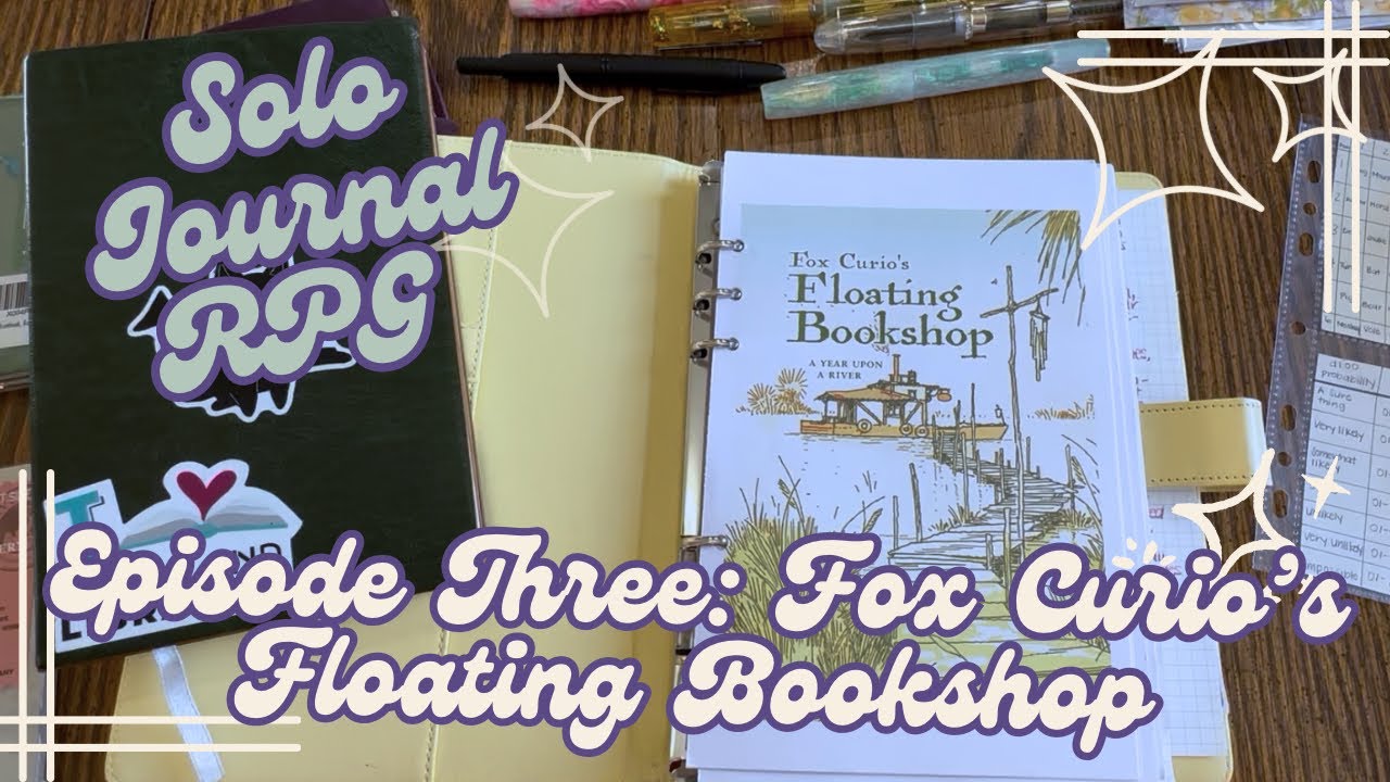 Solo Journal RPG Episode Three: Fox Curio&rsquo;s Floating Bookshop Pt 1 | Setup in a Passport TN