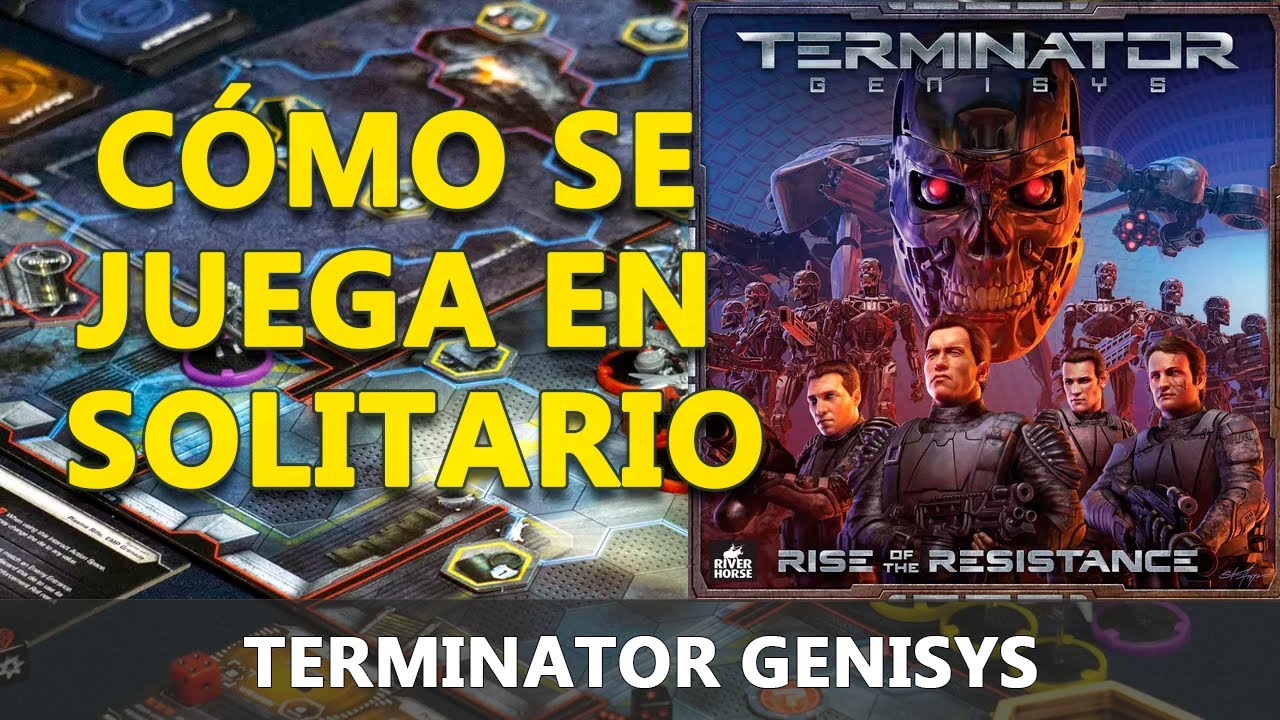 Como se juega en solitario a Terminator Genisys