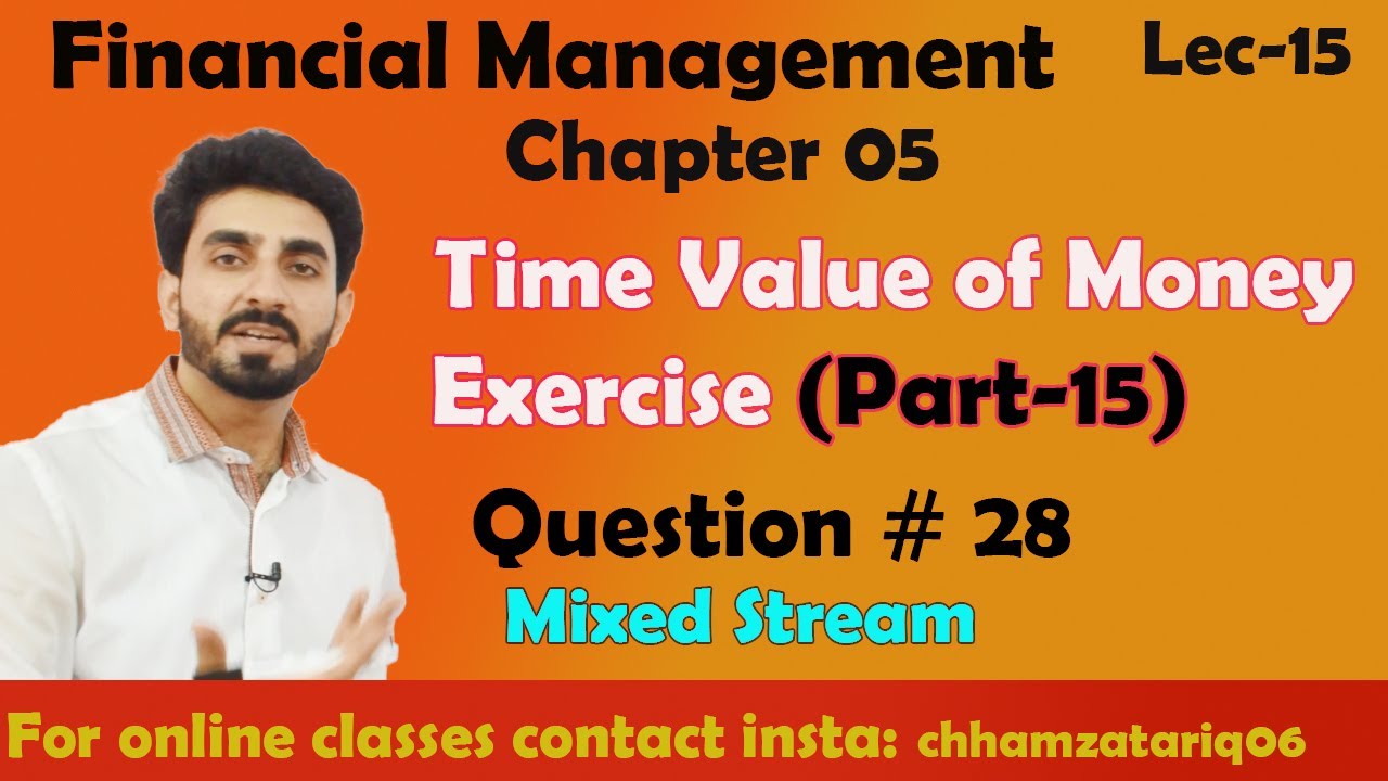 #15 Time Value of Money Exercise (Part-15) | Financial Management|