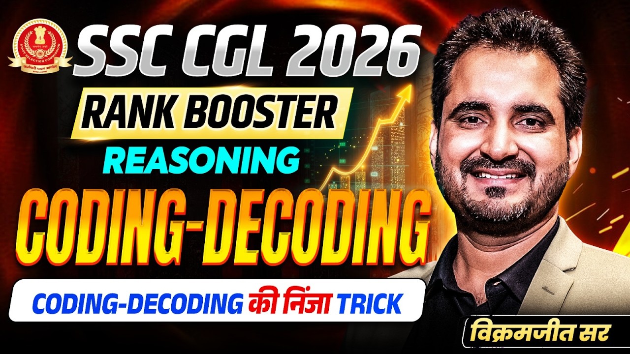 SSC CGL 2026 | Coding Decoding | Reasoning Rank Booster | Free For All | By Vikramjeet Sir #ssc