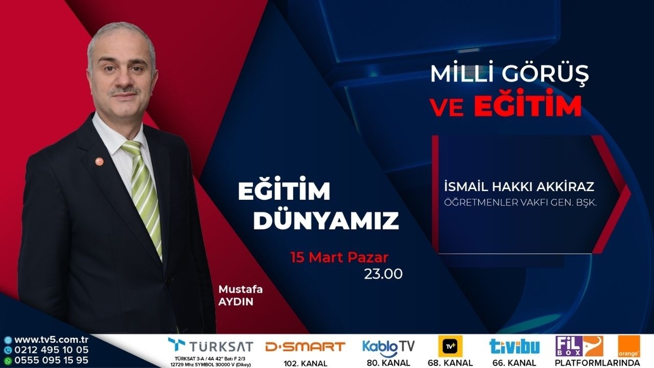 🔴 #YENİ | Milli Görüş ve Eğitim – Eğitim Dünyamız – Mustafa Aydın – İsmail Hakkı Akkiraz