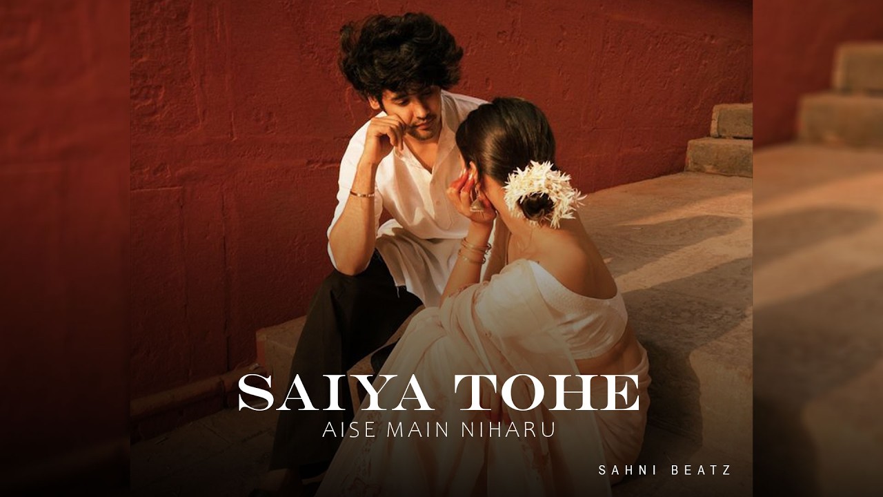 Saiyan Tohe Aise Main Niharu | Remix | Sahni Beatz