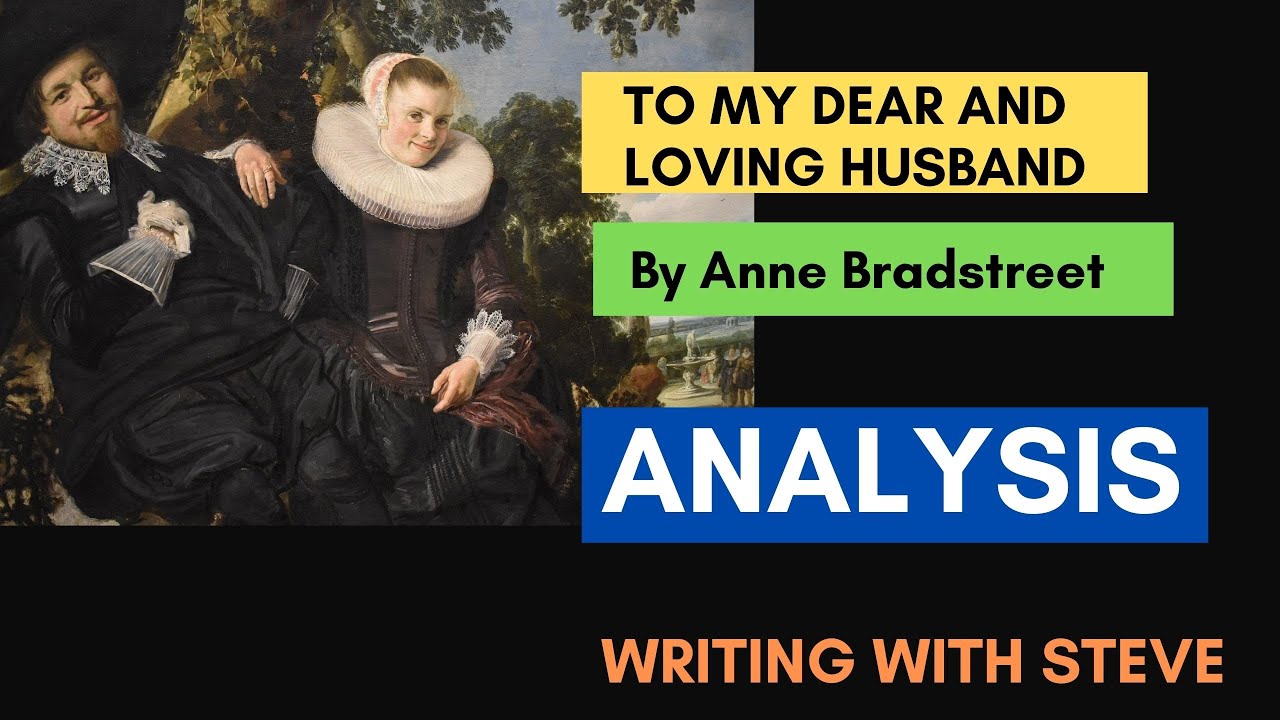 To My Dear and Loving Husband by Anne Bradstreet - Poem Analysis