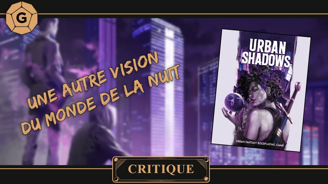 Critique : Urban Shadows, un jeu de Magpie Games (VO)