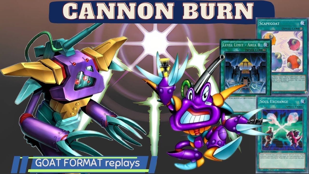 Cannon Siege – Cannon Soldier Burn Control | GOAT Format | EDOpro