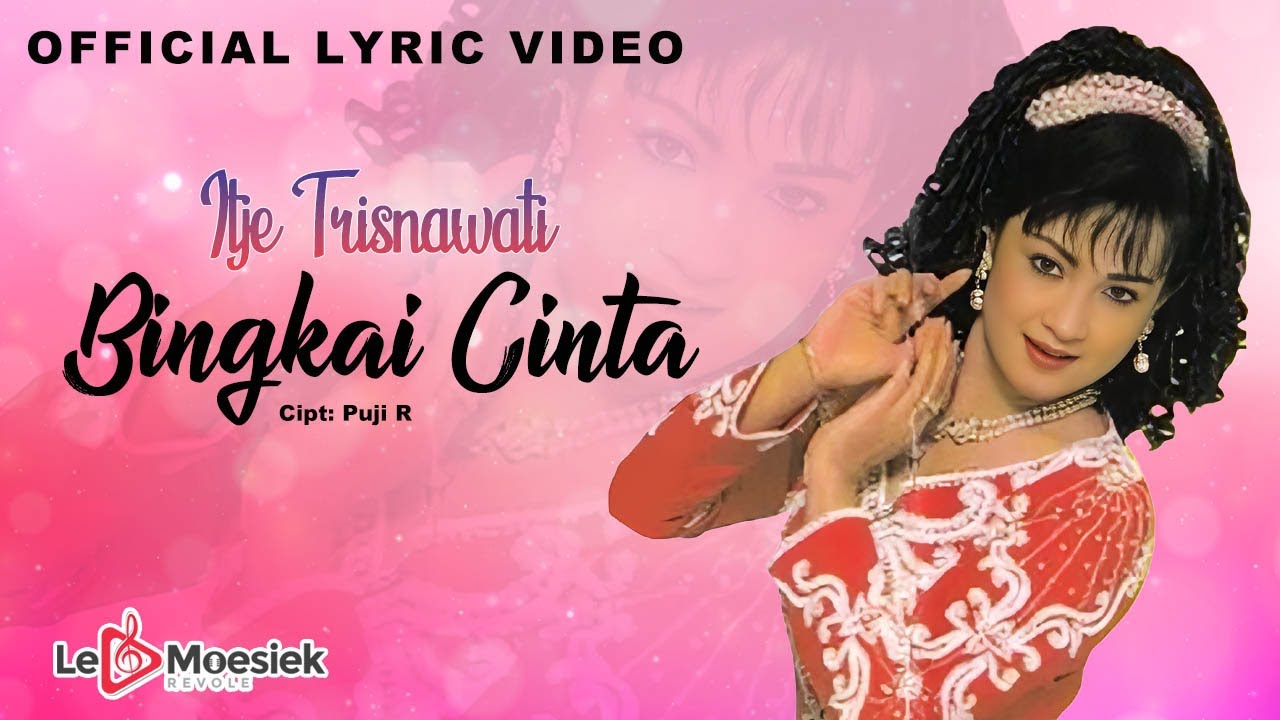 Itje Trisnawati - Bingkai Cinta (Official Lyric Video)