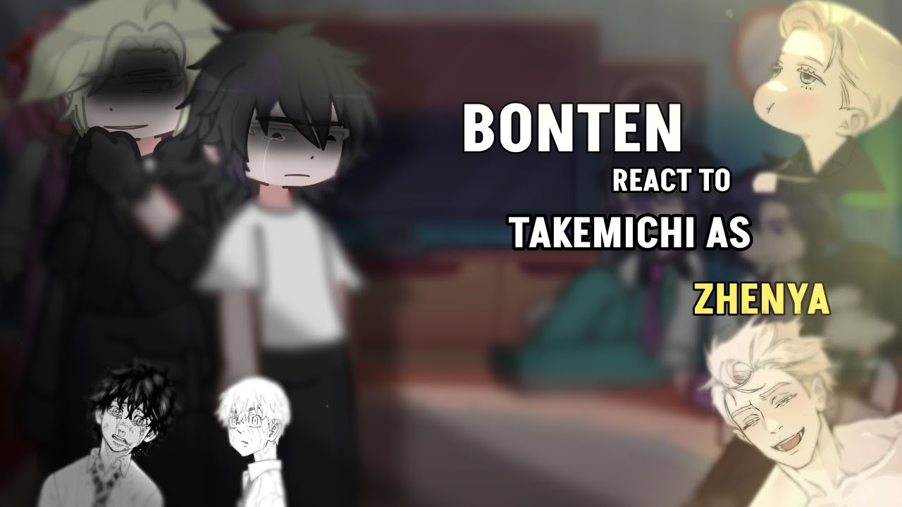 Bonten react to Takemichi as…Zhenya! [ 2/3 ] {eng/russ}