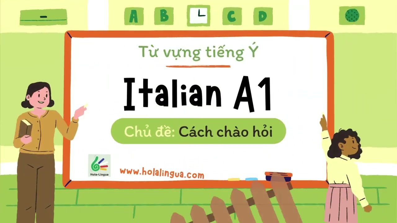 Từ vựng tiếng Ý A1 - Chủ đề: Cách chào hỏi