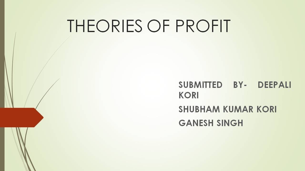 THEORIES OF PROFIT