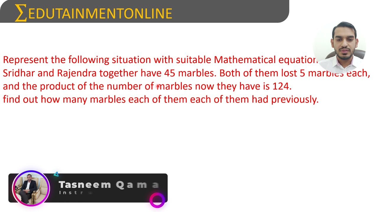 Sridhar and Rajendra together have 45 marbles. Both of them lost 5 marbles each, and product of the