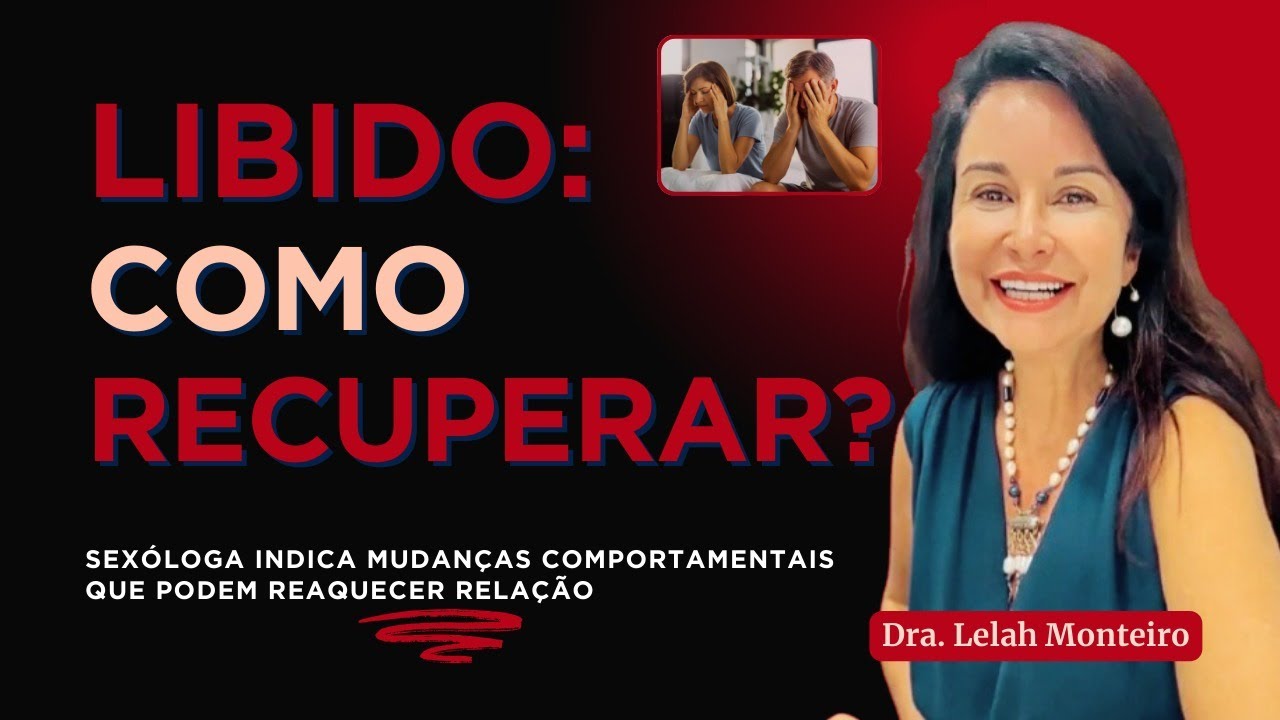 Como um casal pode recuperar a LIBIDO perdida?